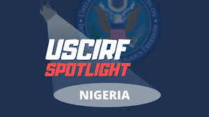 How US Agency Called For Nigeria to Be Designated Country of Particular Concern